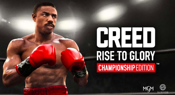 Creed: Rise To Glory (Championship Edition)
